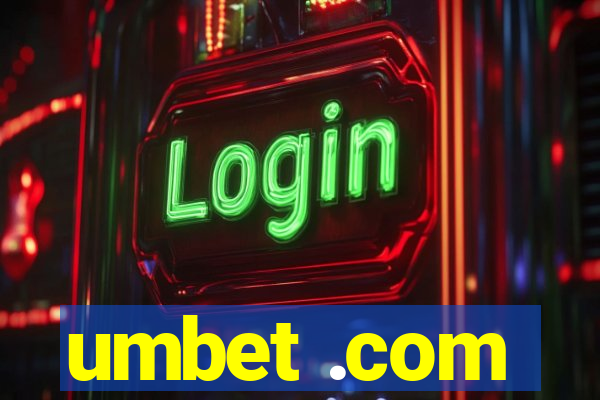 umbet .com